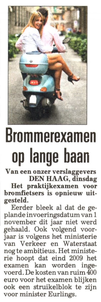 Brommerexamen op de lange baan